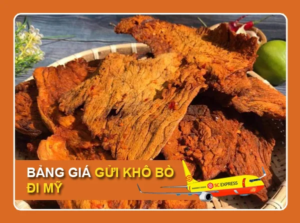 Bảng giá gửi khô bò đi Mỹ
