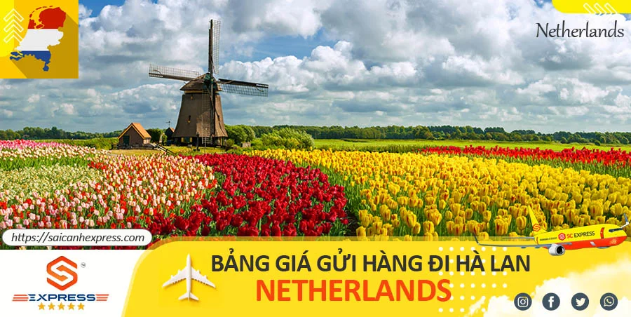 Bảng giá gửi hàng đi Hà Lan