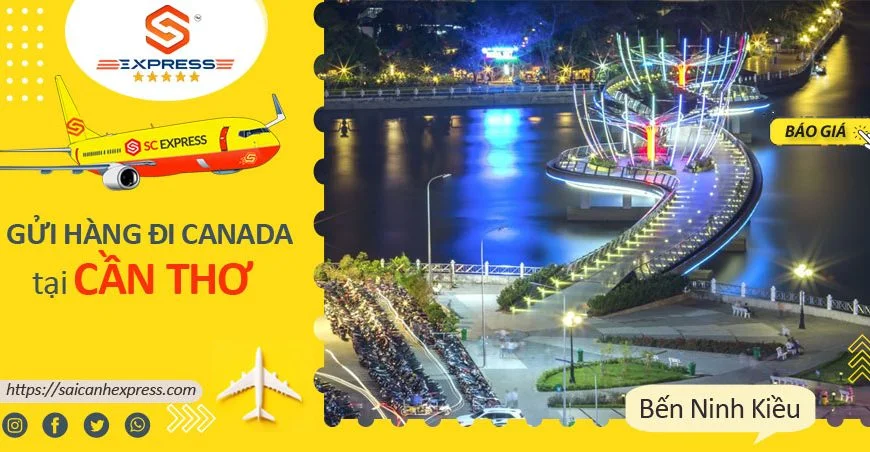 Gửi hàng đi Canada tại Cần Thơ