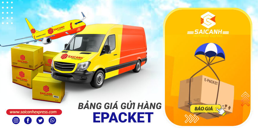 Bảng giá ePacket - Thông tin chi tiết và hữu ích nhất