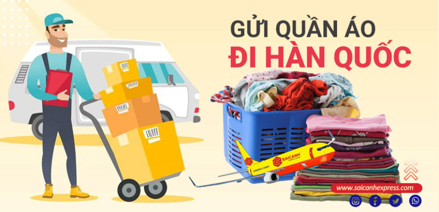 Gửi quần áo đi Hàn Quốc