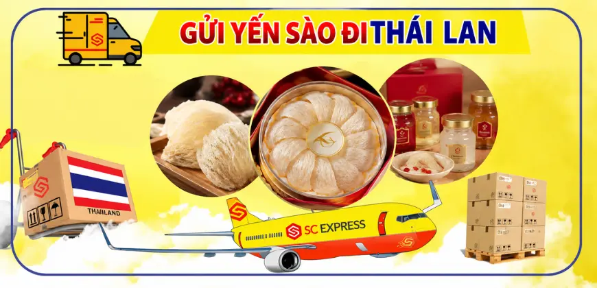 Gửi yến sào đi Thái Lan